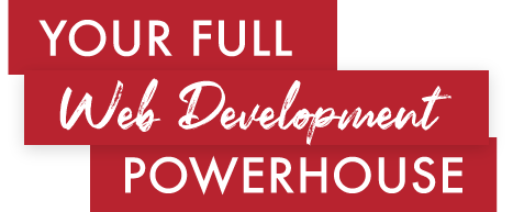 Your Full Web Development Powerhouse